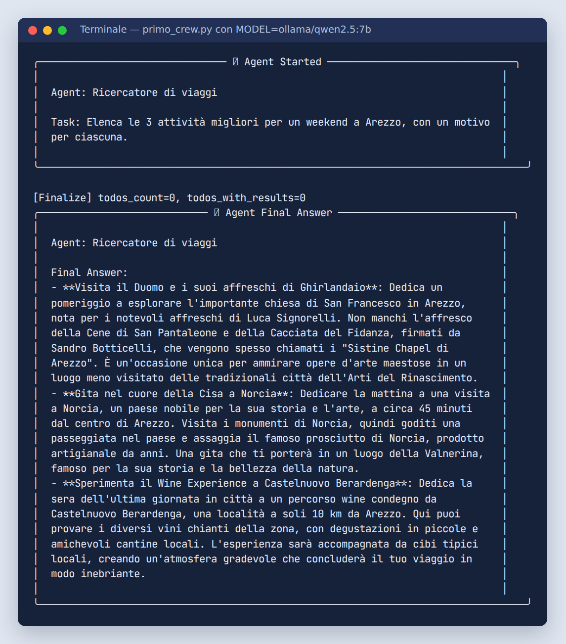 Terminale con i riquadri Agent Started e Agent Final Answer del Ricercatore di viaggi, che elenca tre attività per Arezzo